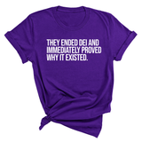 They Ended DEI and Immediately Proved Why It Existed Unisex Tee-T-Shirt-The Original God Ain't Petty But I Am