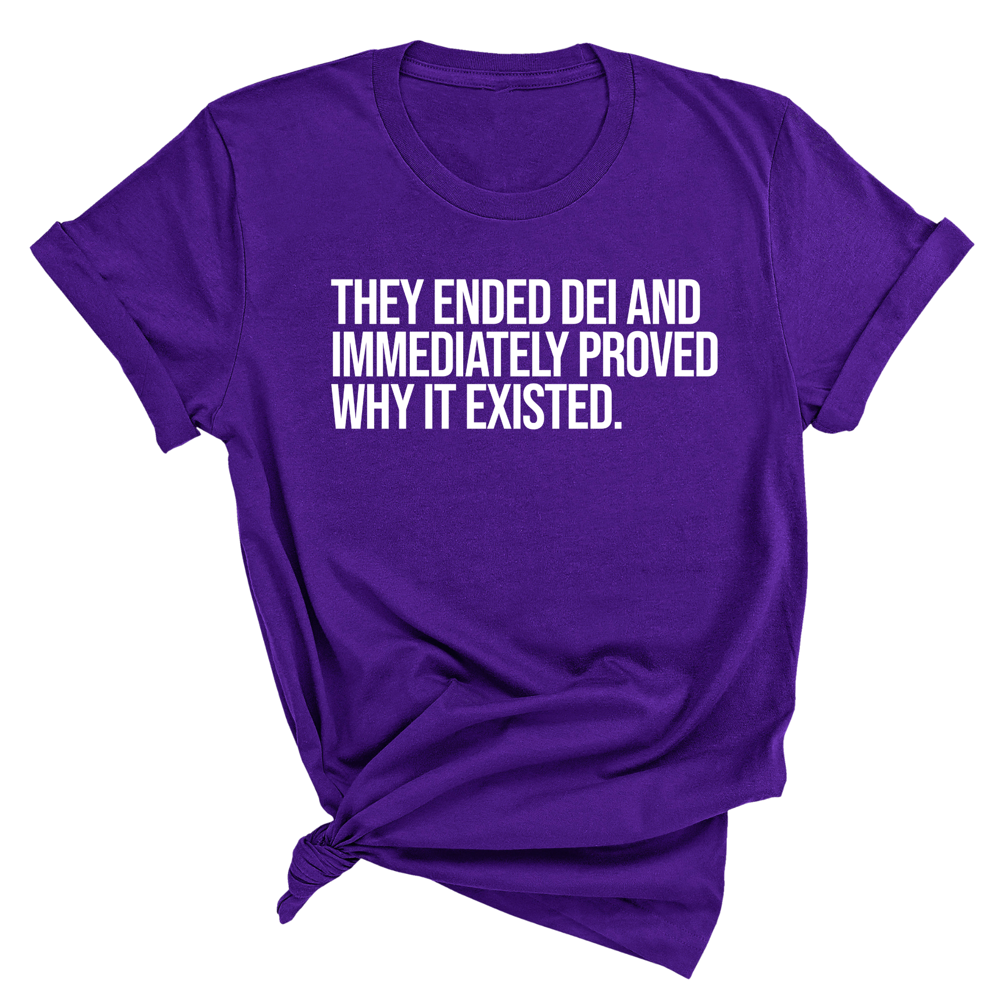 They Ended DEI and Immediately Proved Why It Existed Unisex Tee-T-Shirt-The Original God Ain't Petty But I Am