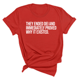 They Ended DEI and Immediately Proved Why It Existed Unisex Tee-T-Shirt-The Original God Ain't Petty But I Am