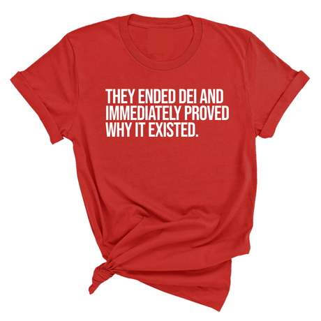 They Ended DEI and Immediately Proved Why It Existed Unisex Tee-T-Shirt-The Original God Ain't Petty But I Am