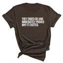 They Ended DEI and Immediately Proved Why It Existed Unisex Tee-T-Shirt-The Original God Ain't Petty But I Am