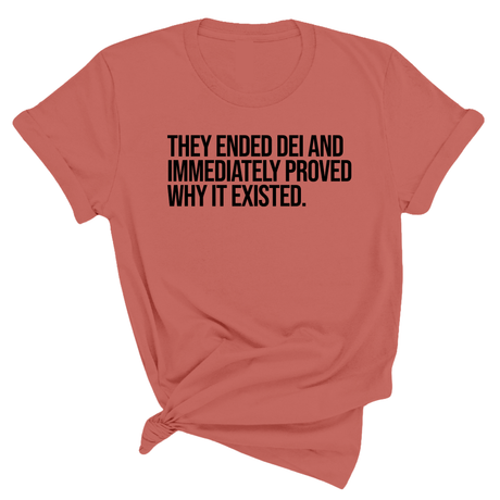 They Ended DEI and Immediately Proved Why It Existed Unisex Tee-T-Shirt-The Original God Ain't Petty But I Am