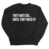 They Hate DEI until They Need It Unisex Sweatshirt-Sweatshirt-The Original God Ain't Petty But I Am