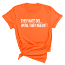 They Hate DEI until They Need It Unisex Tee-T-Shirt-The Original God Ain't Petty But I Am