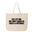 They Left Him. They Didn't Choose Us. There is a difference Tote bag-Tote Bag-The Original God Ain't Petty But I Am