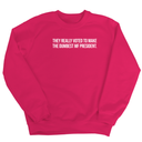 They Really Voted to Make the Dumbest MF President Unisex Sweatshirt-Sweatshirt-The Original God Ain't Petty But I Am
