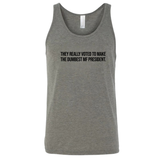 They Really Voted to Make the Dumbest MF President Unisex Tank Top-T-Shirt-The Original God Ain't Petty But I Am
