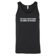 They Really Voted to Make the Dumbest MF President Unisex Tank Top-T-Shirt-The Original God Ain't Petty But I Am