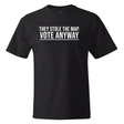 They Stole the Map Vote Anyway *BLACK TALL TEE* Unisex Tee-T-Shirt-The Original God Ain't Petty But I Am
