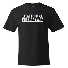 They Stole the Map Vote Anyway *BLACK TALL TEE* Unisex Tee-T-Shirt-The Original God Ain't Petty But I Am