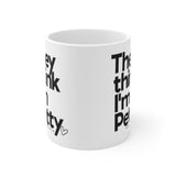 They Think I'm Petty Ceramic Mug 11oz (White/Black)-Mug-The Original God Ain't Petty But I Am