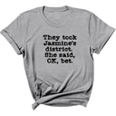 They Took Jasmine's District. She Said, OK, Bet Unisex Tee-T-Shirt-The Original God Ain't Petty But I Am