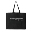 They Trying to Hide Black Excellence So You Don’t See Who’s Really Messing Up Tote bag-Tote Bag-The Original God Ain't Petty But I Am