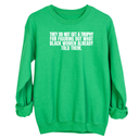They do not get a trophy for figuring out what Black Women already told them Unisex Sweatshirt-Sweatshirt-The Original God Ain't Petty But I Am