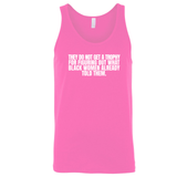 They do not get a trophy for figuring out what Black Women already told them Unisex Tank Top-T-Shirt-The Original God Ain't Petty But I Am