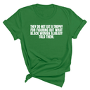 They do not get a trophy for figuring out what Black Women already told them Unisex Tee-T-Shirt-The Original God Ain't Petty But I Am