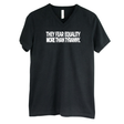 They fear Equality more than Tyranny *BLACK V-NECK* Unisex Tee-T-Shirt-The Original God Ain't Petty But I Am