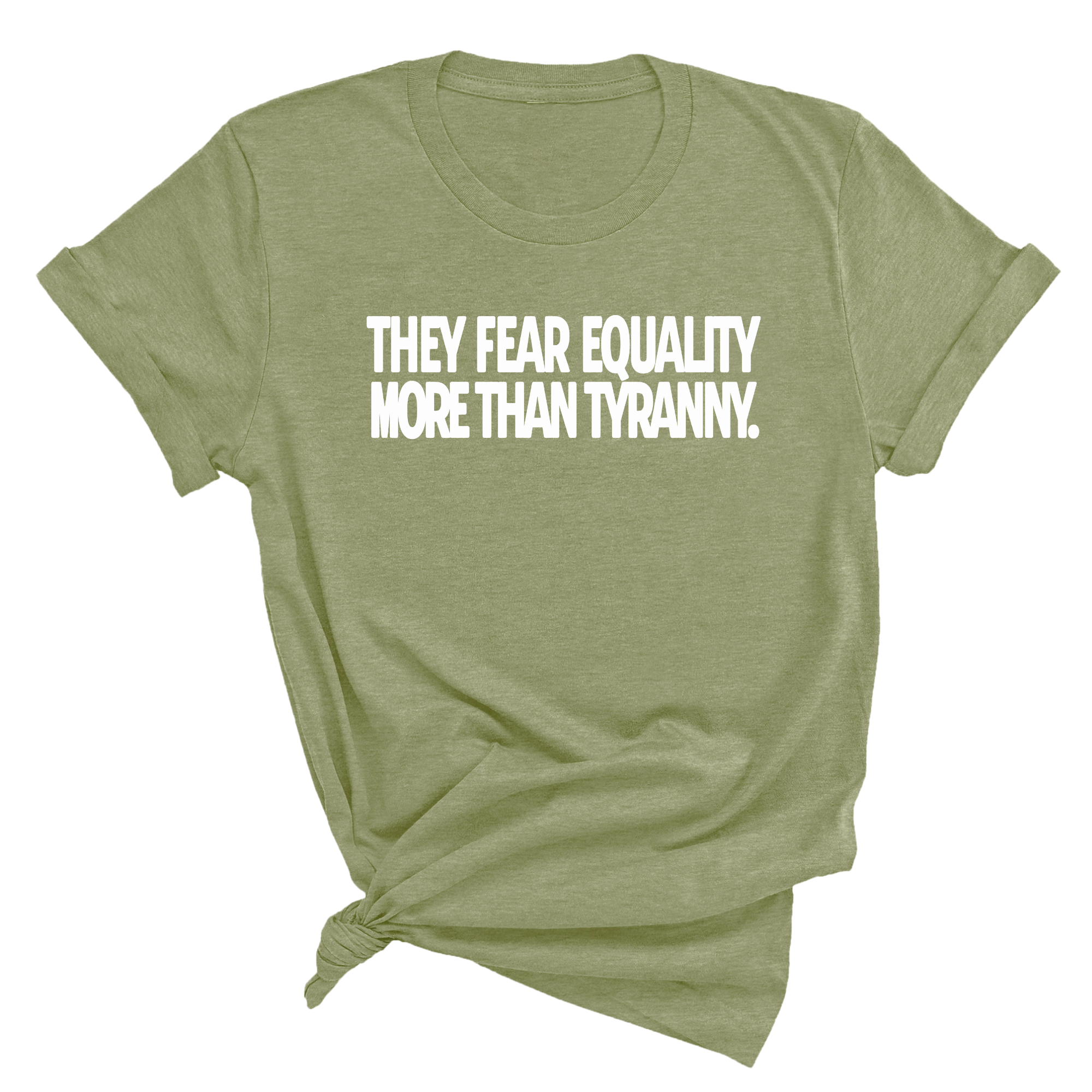 They fear Equality more than Tyranny Unisex Tee-T-Shirt-The Original God Ain't Petty But I Am