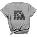 They found money for an airline, a war, and a ballroom. But not for you Unisex Tee-T-Shirt-The Original God Ain't Petty But I Am