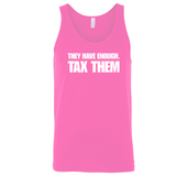 They have enough. Tax them Unisex Tank Top-T-Shirt-The Original God Ain't Petty But I Am