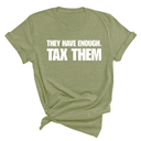 They have enough. Tax them Unisex Tee-T-Shirt-The Original God Ain't Petty But I Am