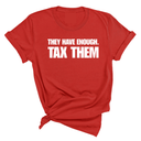 They have enough. Tax them Unisex Tee-T-Shirt-The Original God Ain't Petty But I Am