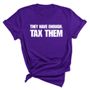 They have enough. Tax them Unisex Tee-T-Shirt-The Original God Ain't Petty But I Am