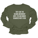 They love the Second Amendment until the gun owner disagrees with them Unisex Long Sleeved Tee-Long Sleeved T-Shirt-The Original God Ain't Petty But I Am