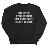 They love the Second Amendment until the gun owner disagrees with them Unisex Sweatshirt-Sweatshirt-The Original God Ain't Petty But I Am