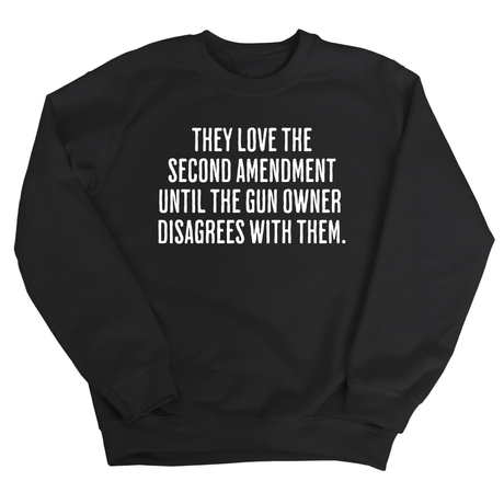 They love the Second Amendment until the gun owner disagrees with them Unisex Sweatshirt-Sweatshirt-The Original God Ain't Petty But I Am