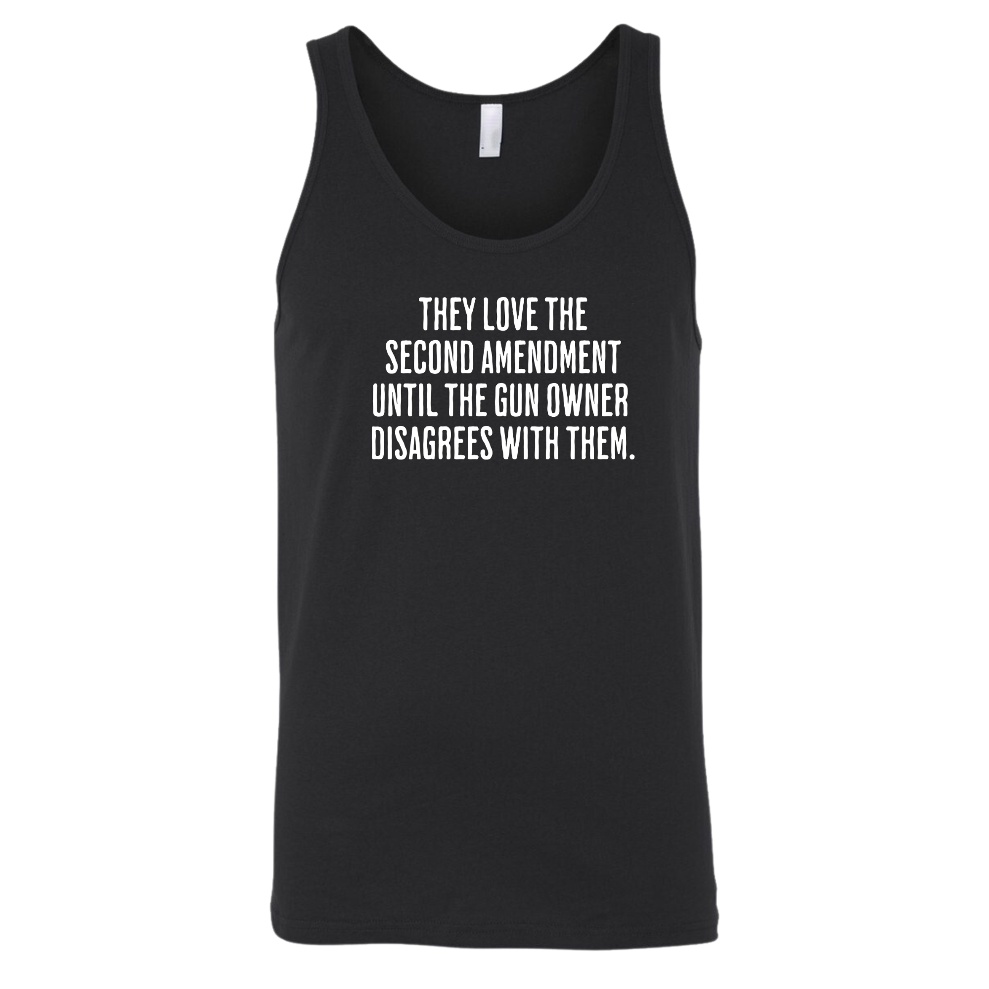 They love the Second Amendment until the gun owner disagrees with them Unisex Tank Top-T-Shirt-The Original God Ain't Petty But I Am