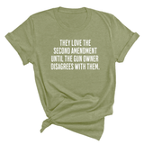 They love the Second Amendment until the gun owner disagrees with them Unisex Tee-T-Shirt-The Original God Ain't Petty But I Am