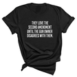 They love the Second Amendment until the gun owner disagrees with them Unisex Tee-T-Shirt-The Original God Ain't Petty But I Am