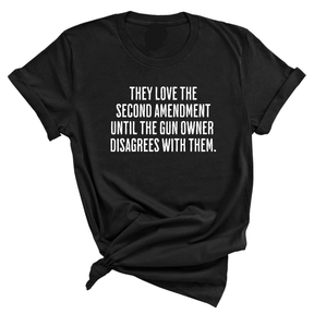 They love the Second Amendment until the gun owner disagrees with them Unisex Tee-T-Shirt-The Original God Ain't Petty But I Am