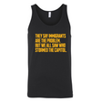 They say immigrants are the problem. But we all saw who stormed the Capitol Unisex Tank Top LIMITED EDITION (Gold)-T-Shirt-The Original God Ain't Petty But I Am