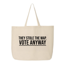 They stole the map. Vote anyway Tote bag-Tote Bag-The Original God Ain't Petty But I Am