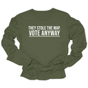 They stole the map. Vote anyway Unisex Long Sleeved Tee-Long Sleeved T-Shirt-The Original God Ain't Petty But I Am