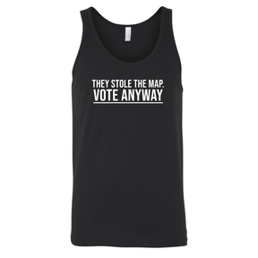 They stole the map. Vote anyway Unisex Tank Top-T-Shirt-The Original God Ain't Petty But I Am