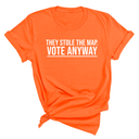 They stole the map. Vote anyway Unisex Tee-T-Shirt-The Original God Ain't Petty But I Am