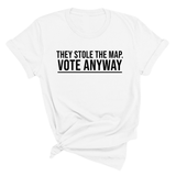 They stole the map. Vote anyway Unisex Tee-T-Shirt-The Original God Ain't Petty But I Am