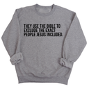 They use the bible to exclude the exact people Jesus included Unisex Sweatshirt-Sweatshirt-The Original God Ain't Petty But I Am