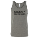 They use the bible to exclude the exact people Jesus included Unisex Tank Top-T-Shirt-The Original God Ain't Petty But I Am