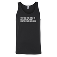 They use the bible to exclude the exact people Jesus included Unisex Tank Top-T-Shirt-The Original God Ain't Petty But I Am