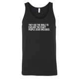 They use the bible to exclude the exact people Jesus included Unisex Tank Top-T-Shirt-The Original God Ain't Petty But I Am
