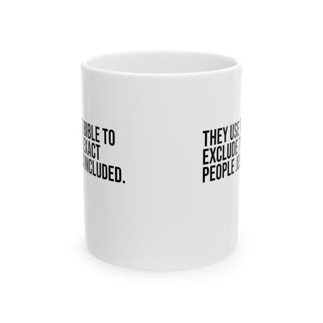 They use the bible to exclude the exact people Jesus includedMug 11oz (White & Black)-Mug-The Original God Ain't Petty But I Am