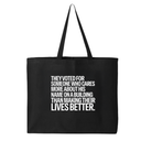 They voted for someone who cares more about his name on a building than making their lives better Tote bag-Tote Bag-The Original God Ain't Petty But I Am