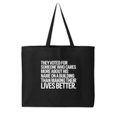 They voted for someone who cares more about his name on a building than making their lives better Tote bag-Tote Bag-The Original God Ain't Petty But I Am