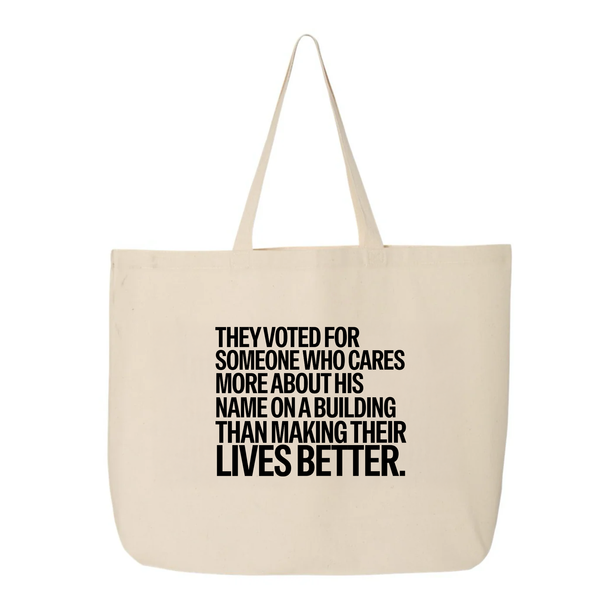 They voted for someone who cares more about his name on a building than making their lives better Tote bag-Tote Bag-The Original God Ain't Petty But I Am