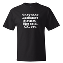 They Took Jasmine's District. She Said, OK, Bet *BLACK TALL TEE* Unisex Tee