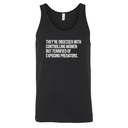 They’re Obsessed with Controlling Women but Terrified of Exposing Predators Unisex Tank Top-T-Shirt-The Original God Ain't Petty But I Am